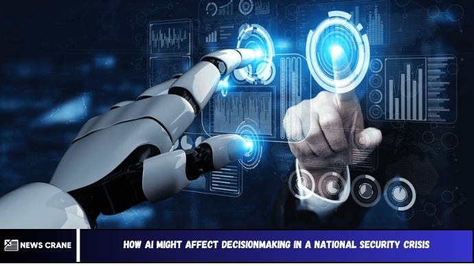 How AI Might Affect Decisionmaking in a National Security Crisis