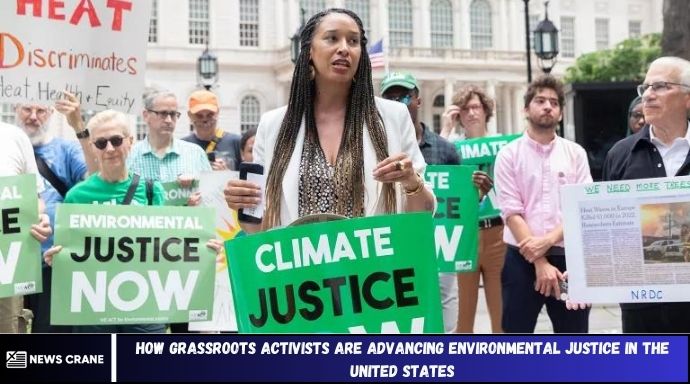 How Grassroots Activists Are Advancing Environmental Justice in the  United States