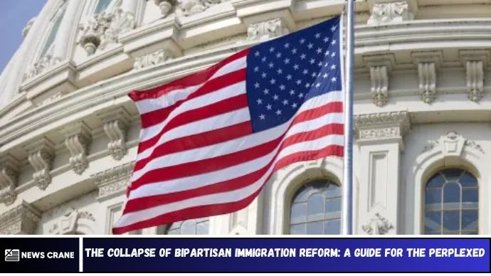 The Collapse of Bipartisan Immigration Reform: A Guide for the Perplexed